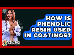 How Is Phenolic Resin Used In Coatings? - Chemistry For Everyone