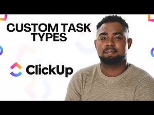 How to Create a Custom Task Type in ClickUp | Full Step-by-Step Tutorial