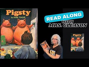 🐷📚 Read Along with Mrs. Gleason: Pigsty by Mark Teague | Funny Storytime for Kids 📚🐷