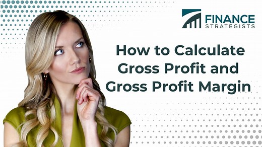 Calculating Gross Profit and Gross Profit Margin