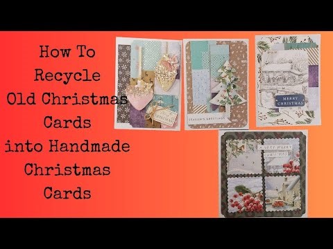 How To Recycle Old Christmas Cards into Handmade Cards