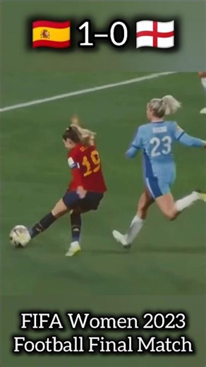Spain Women 🇪🇦 1–0 🏴󠁧󠁢󠁥󠁮󠁧󠁿 England Women Final ♀️😱🎮 | ⚽🥅 FIFA 2023 🔥🏆 | #shorts #football #sports