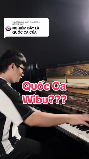 Quốc Ca Wibu - Bài Hát Huyền Thoại của Cộng Đồng Wibu