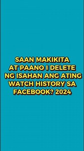 228K views · 1.9K reactions | SAAN MAKIKITA AT PAANO I DELETE NG ISAHAN ANG ATING WATCH HISTORY SA FACEBOOK? 2024 #viralreelsfb #tutorial #recommended #fypシ #Delete | Tutorial vibes | Facebook