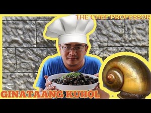 Ginataang Kuhol | Apple Snails in Coconut Milk with Water Spinach - The Chef Professor