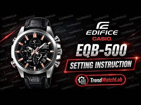 Casio Edifice EQB-500 setting instructions - Module No 5419.