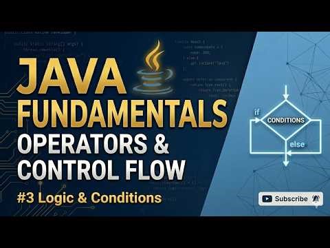 Mastering Java Logic: Operators & If-Else Statements | Java Fundamentals #2