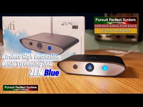 iFi Audio ZEN Blue REVIEW Affordable High Resolution Wireless Bluetooth Music Streaming HiFi DAC