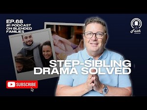 How to Handle Step-Sibling Conflict with Wisdom