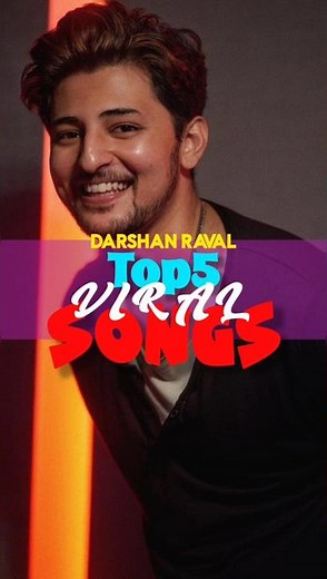 Top 5 Songs of Darshan Raval – Best Romantic & Soulful Hits