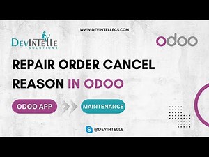 How To Repair Order Cancel Reason in Odoo | Repair Order Management