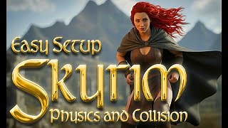 How To Setup HDT Physics and Collisions in Skyrim