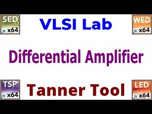 Differential Amplifier using Tanner tool | Diff amp using Tanner tool | Tanner tool tutorial|Tanner