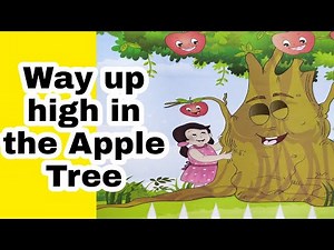 way up high in an apple tree | apple songs for kids | nursery rhymes