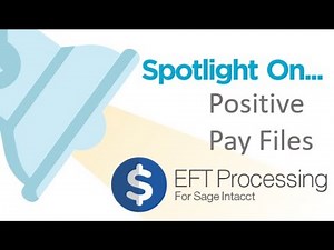 Creating Positive Pay files in Sage Intacct with Orchid EFT Processing