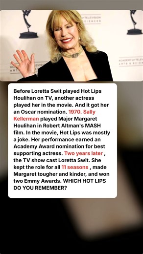 Hot Lips Was in the Movie First. Oscar Nod.