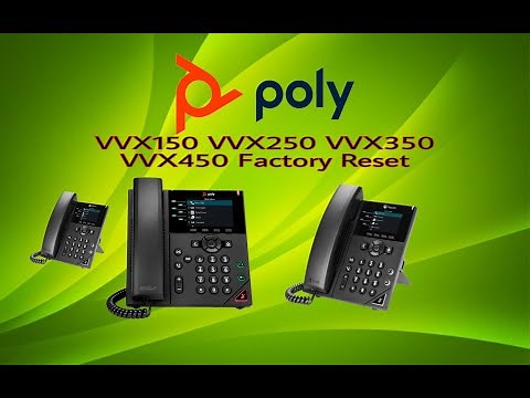 Polycom VVX 250 Factory Reset