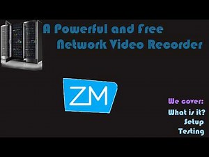 ZoneMinder - A Powerful Open Source Network Video Recorder