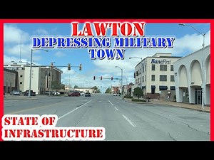 Lawton - Oklahoma | The DEPRESSING Military Town | State of Infrastructure