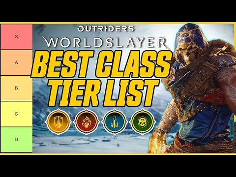 Best Class For Outriders Worldslayer! // Ranking The Classes + New Pax Trees & Gear Synergies
