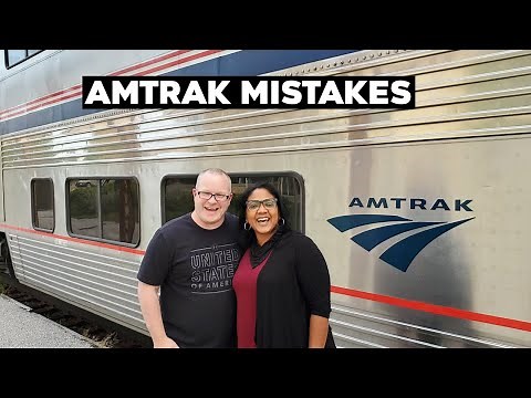 Amtrak Mistakes To Avoid