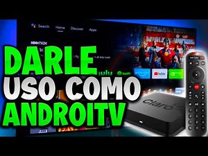 Claro TV Box, customize it as an Android TV, 100% functional.