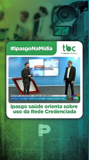 Ipasgo Saúde on Instagram: "📺 A rede credenciada do Ipasgo Saúde foi destaque na @tvbrasilcentral! 🔎 Em entrevista, explicamos como a busca pode ser feita pelo site, aplicativo ou diretamente com o prestador de sua escolha. O importante é saber: você tem opções para cuidar da sua saúde com mais comodidade! 📲 No app Ipasgo Saúde, você ainda confere: ✔️ Carteirinha digital ✔️ Consulta à rede credenciada ▶️ Dê o play e veja como o Ipasgo facilita o seu acesso à rede de atendimento! #IpasgoSaúde 