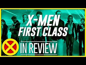 X-Men: First Class - Every X-Men Movie Reviewed & Ranked