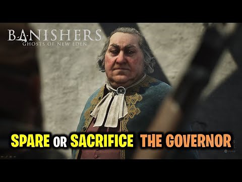 Spare Governor Haskell or Sacrifice Governor Haskell | Banishers Ghosts of New Eden