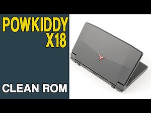 PowKiddy X18 Clean ROM Installation Guide (Stock Android)