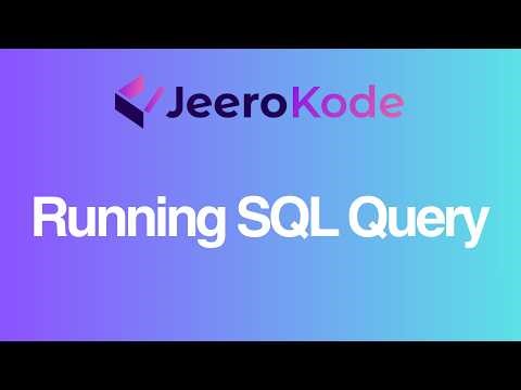 04 Running SQL Query