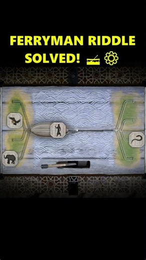 How to Solve the Ferryman River Crossing Puzzle in Vanished Easily! 🛶