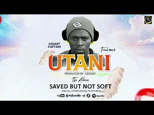 UTANI By Cedart (Official Audio) Prod Cedart