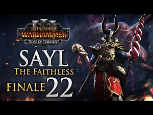 SAYL'S ULTIMATE ALTAR OF CHAOS UNLEASHED! Total War: Warhammer 3 - Sayl the Faithless Campaign #22