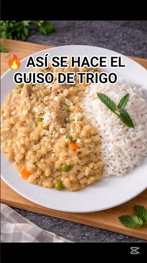 Prepara así este GUISO DE TRIGO súper nutritivo y delicioso 😋