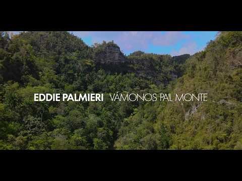 Eddie Palmieri - Vámonos pa'l Monte (Video Oficial)