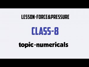 Class 8,physics, leason no. 3(numericals(part-1))