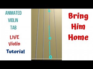 BRING HIM HOME by Claude-Michel Schönberg - Violin Tutorial - ANIMATED VIOLIN TAB - Live Violin