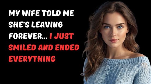 My Wife Told Me She’s Leaving Forever… I Just Smiled and Ended Everything #reddit #redditstories #cheating #cheater | Justice Tales