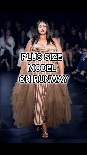 PLUS SIZE MODELS ON RUNWAY #model #plussizemodel #runway