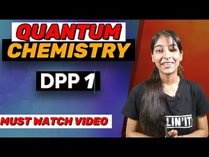 Quantum Chemistry - DPP 1 (Solved) | CSIR NET/JRF | GATE | IIT-JAM | Other M.Sc Entrance Exams |