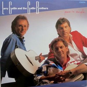 Larry Gatlin & The Gatlin Brothers - Pure N' Simple