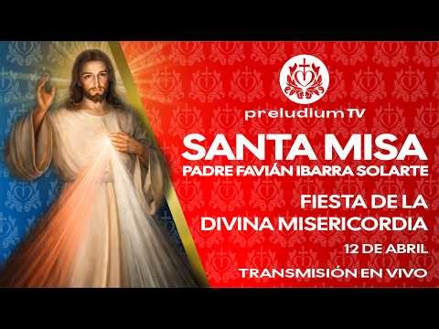 🙌 Misa En Vivo de Hoy, ⛪Domingo 12 de Abril de 2026. Padre Favián Ibarra Solarte