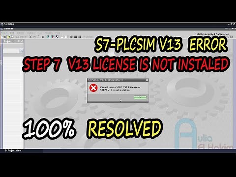 PRAKTIKUM PLC 05.2 : How to Solve S7-PLCSIM V13 Error Cannot Locate STEP 7 V13 License