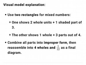 Visual model explanation:Use two rectangles for mixed numbers... | Filo