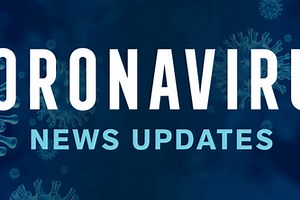 COVID-19 News Updates and Information