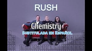 Rush - Chemistry