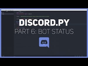 Discord.py: Making a Discord bot (Part 6: Bot Status)