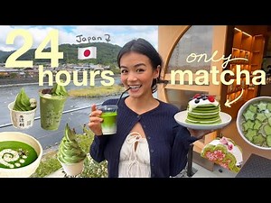eating ONLY matcha for 24 hours in Japan! 🍵