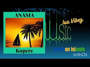 Kopere - Anasia |Audio| Solomon Islands